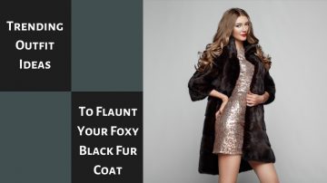 9 Trending Outfit Ideas To Flaunt Your Foxy Black Fur Coat