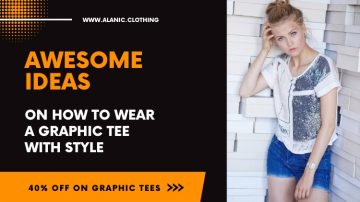 Wear Graphic Tees In These 3 Ways To Grab Attention