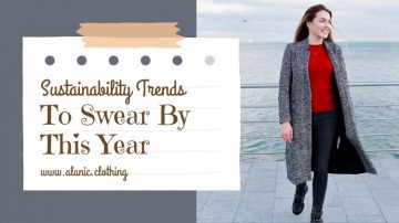 Top 3 Sustainability Trends To Swear By This Year