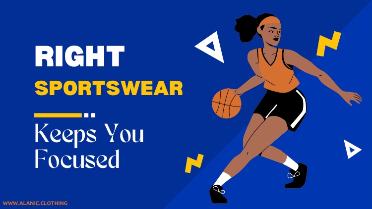 benefits of choosing the right sportswear