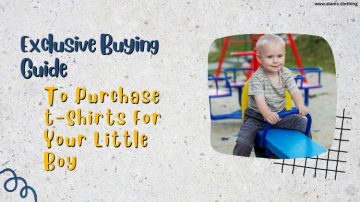 Exclusive Buying Guide To Purchase t-Shirts For Your Little Boy