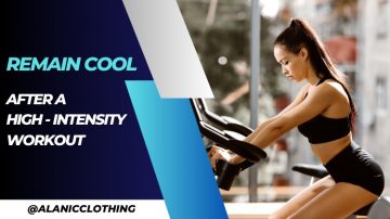 What To Do If You Want To Remain Cool After a High-Intensity Workout