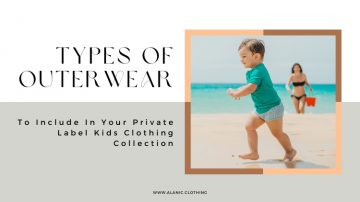 3 Types Of Outerwear To Include In Your Private Label Kids Clothing Collection