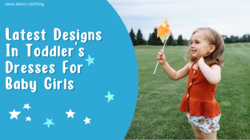 Latest Designs In Toddler’s Dresses For Baby Girls To Go Crazy Over