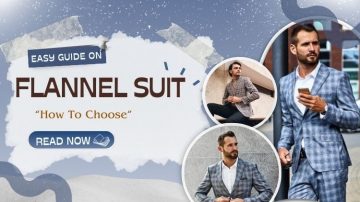 An Easy Guide On How To Choose A Flannel Suit