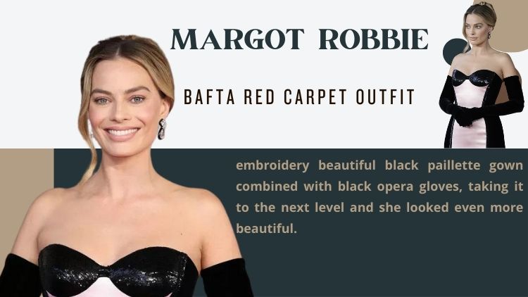 Margot Robbie stylish outfit in bafta film awards